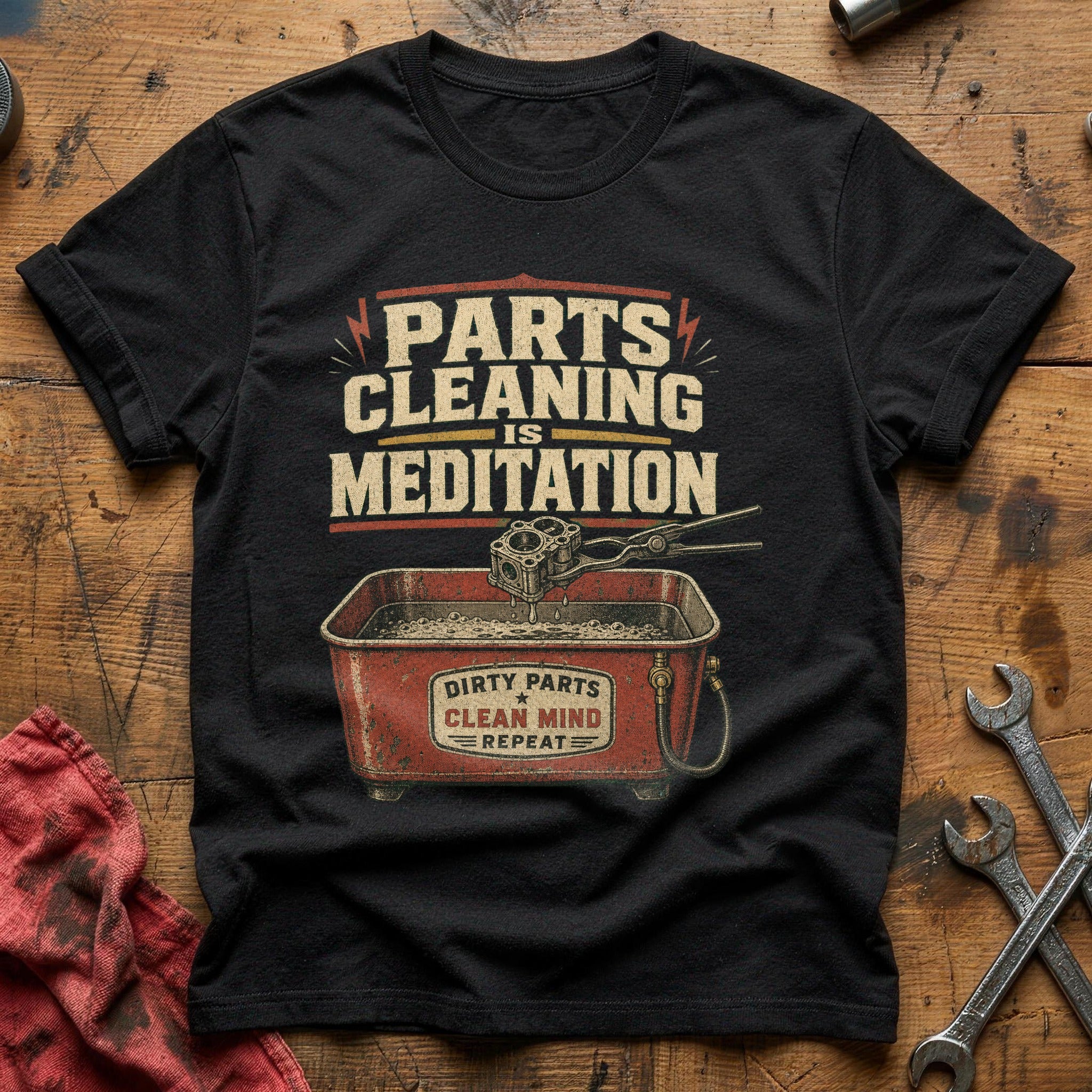 Parts Cleaning is Meditation T-Shirt - Black