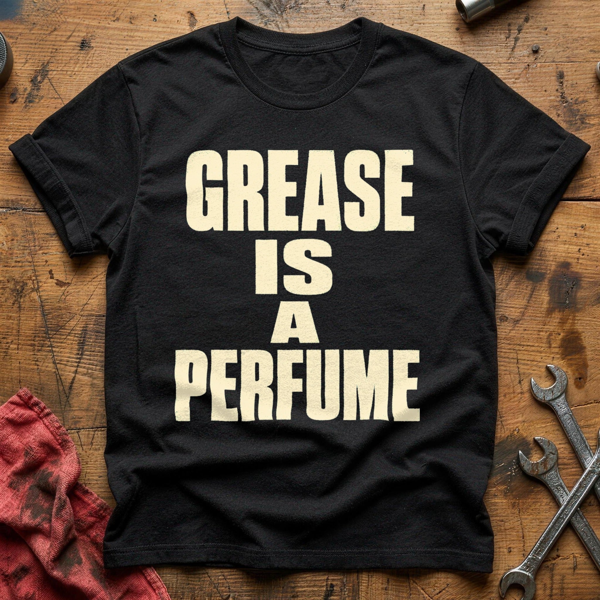Grease is a Perfume T-Shirt - Black