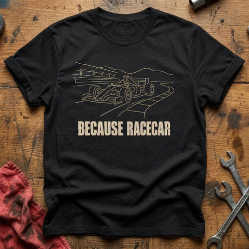Because Racecar 50 T-Shirt - Black