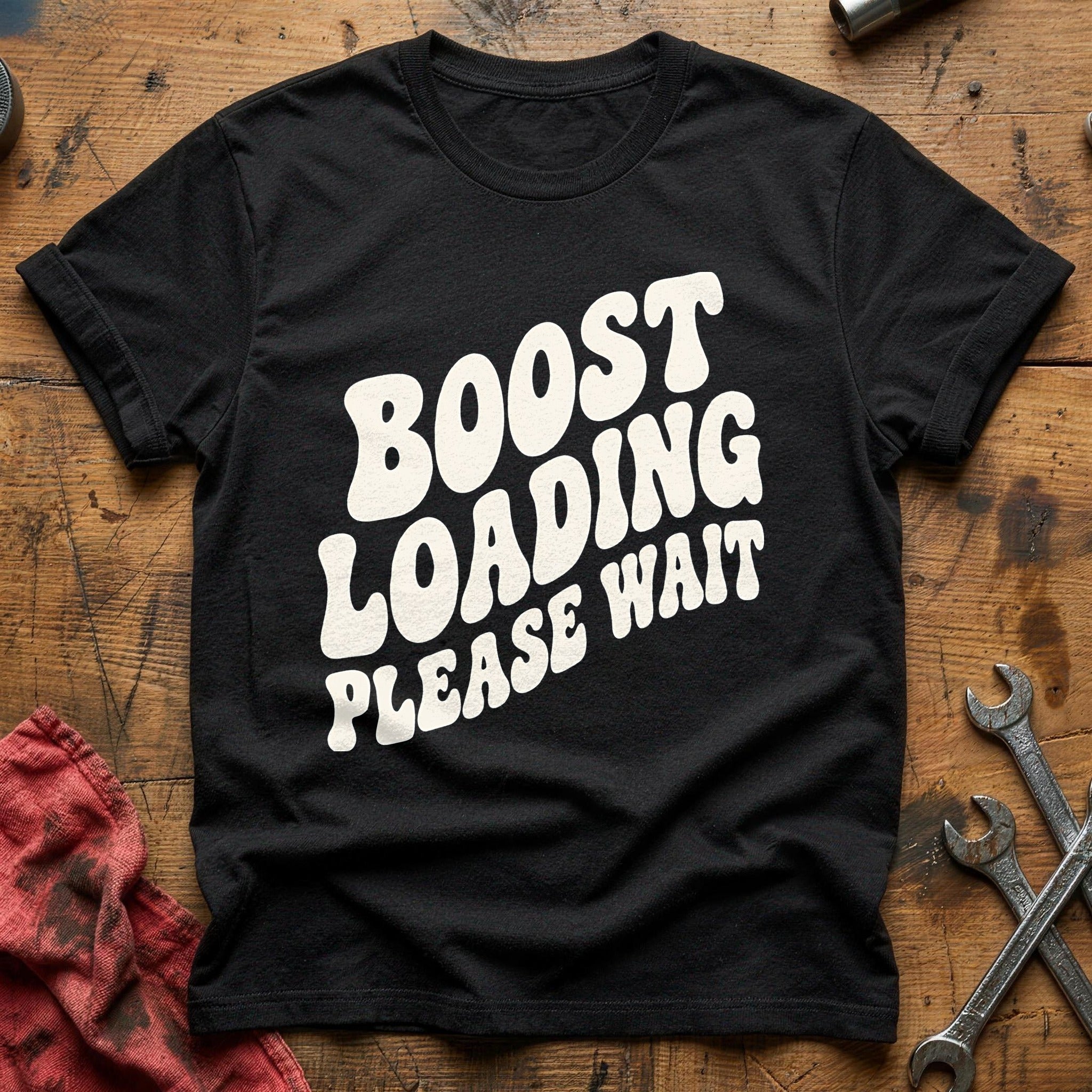 Boost Loading Please Wait 67 T-Shirt - Black