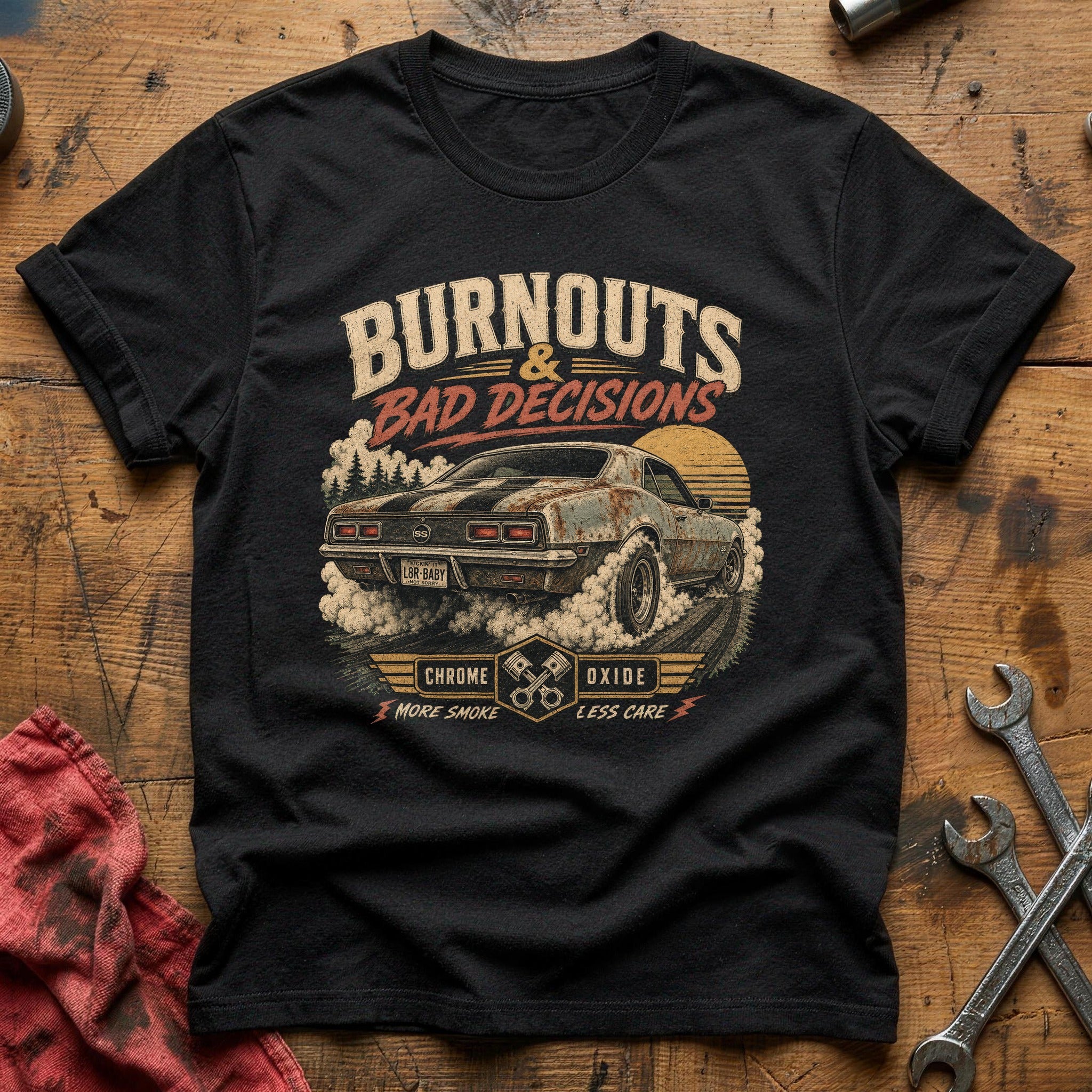 Burnouts & Bad Decisions T-Shirt - Black