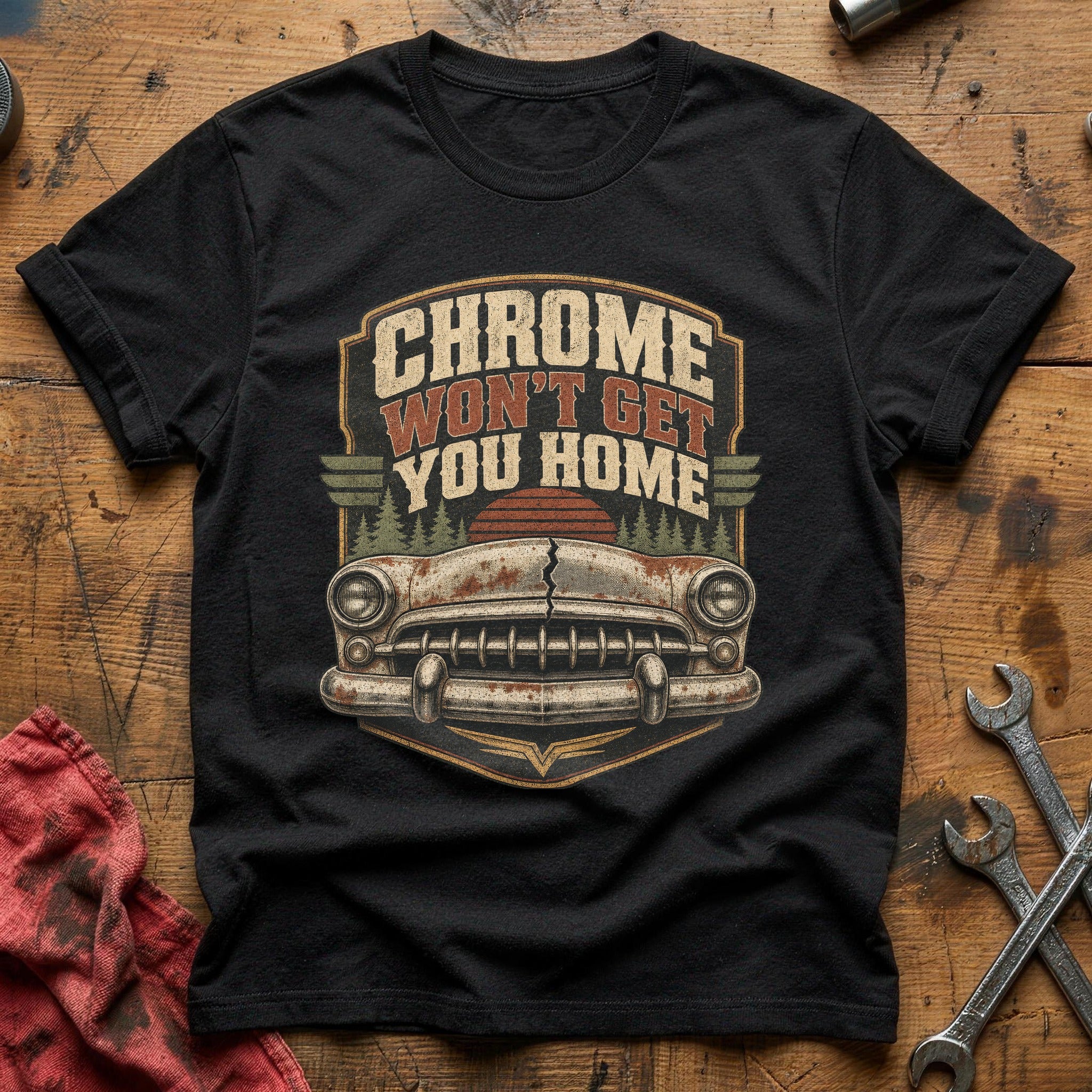 Chrome Won't Get You Home T-Shirt - Black