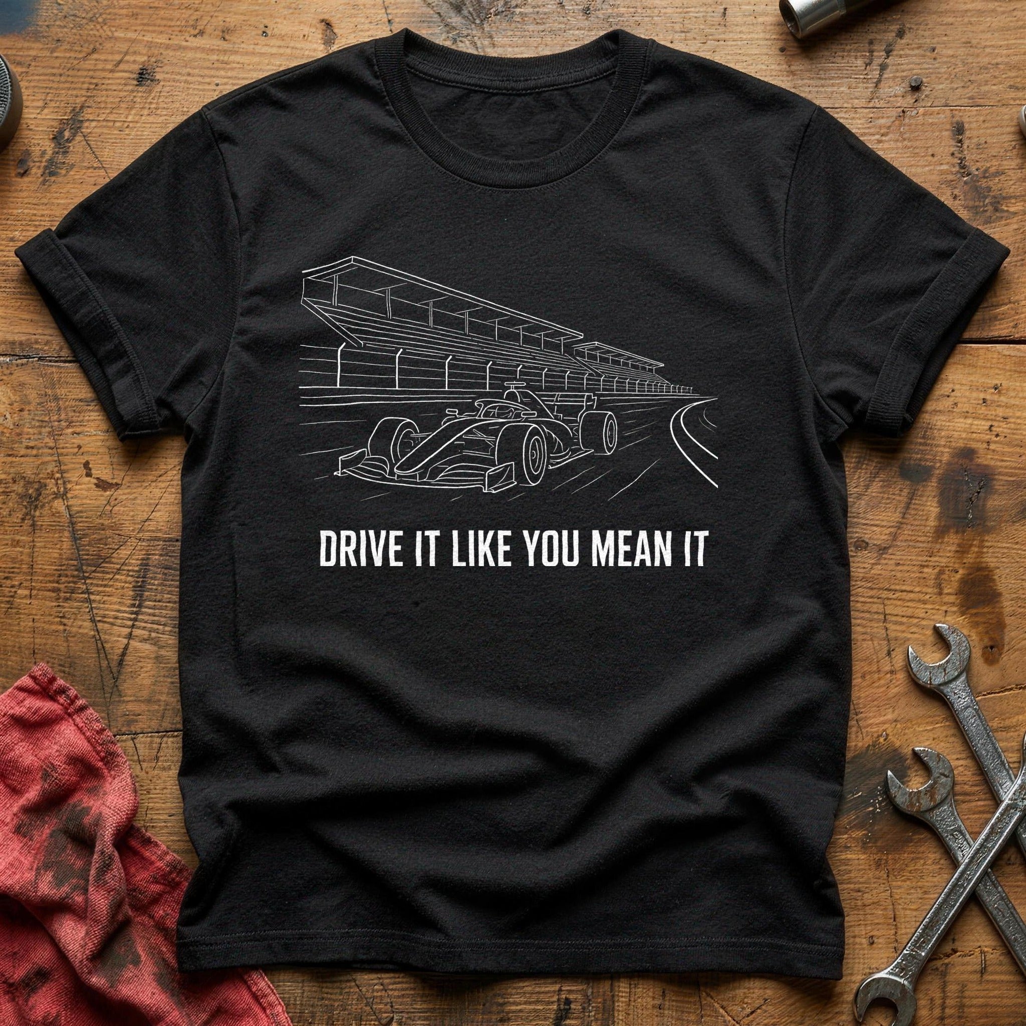 Drive It Like You Mean It 44 T-Shirt - Black