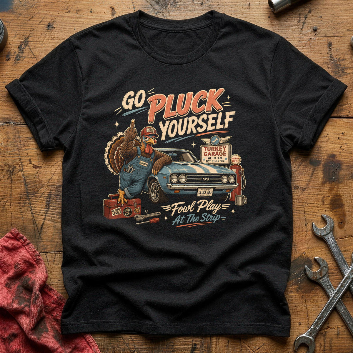 Go Pluck Yourself Fowl Play 10 T-Shirt - Black