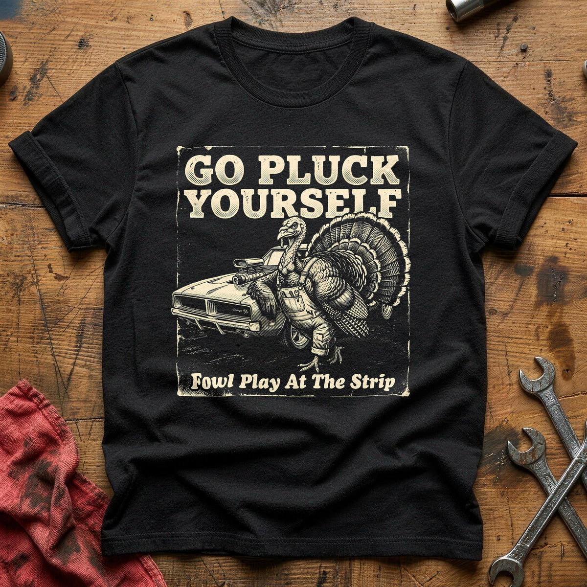 Go Pluck Yourself Fowl Play 13 T-Shirt - Black