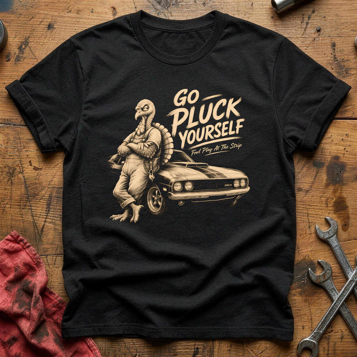 Go Pluck Yourself Fowl Play 5 T-Shirt - Black