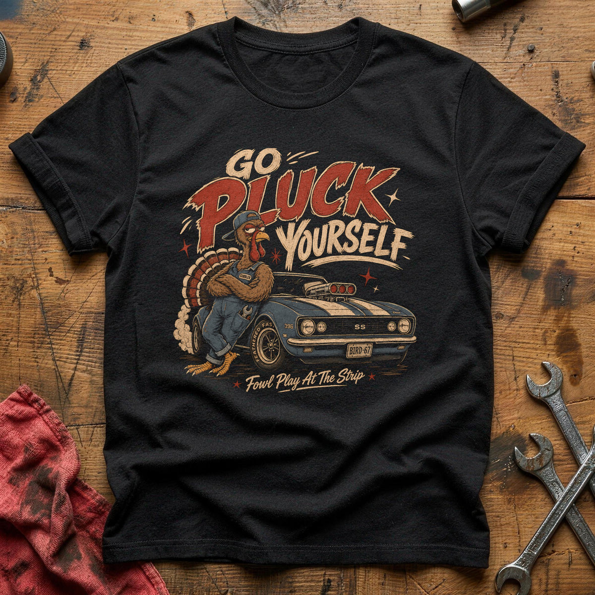 Go Pluck Yourself Fowl Play 7 T-Shirt - Black