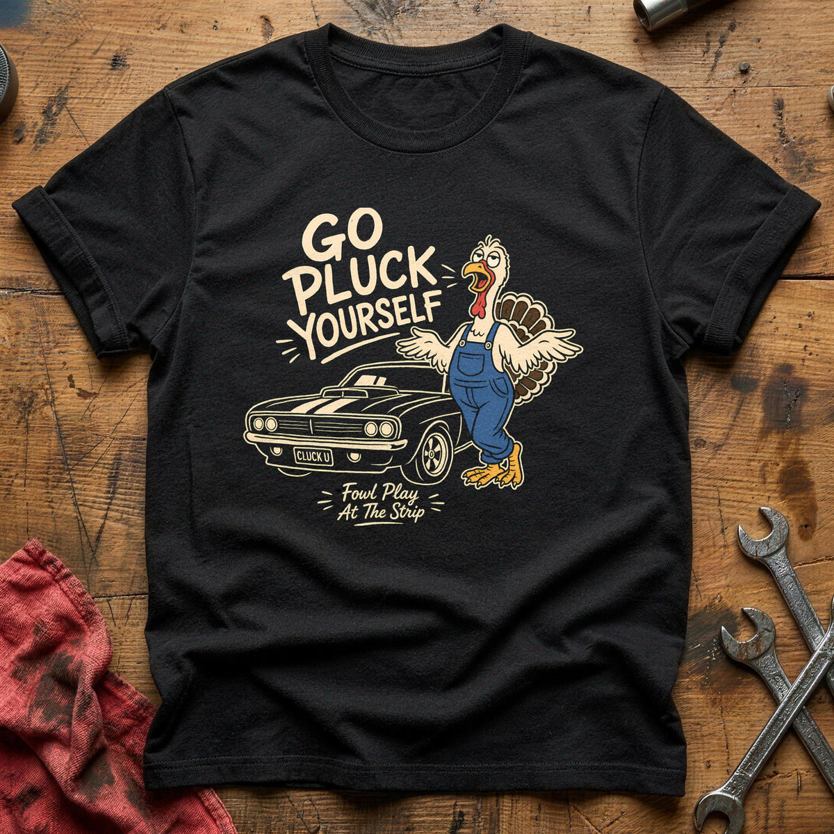 Go Pluck Yourself Fowl Play 9 T-Shirt - Black
