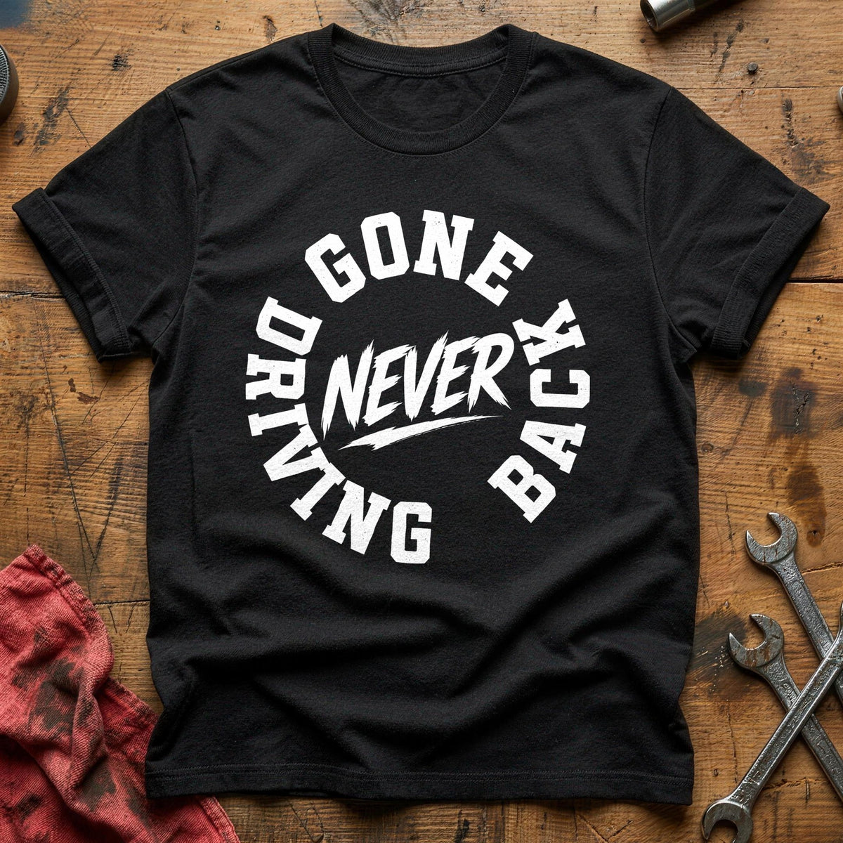Gone Driving Never Back 74 T-Shirt - Black