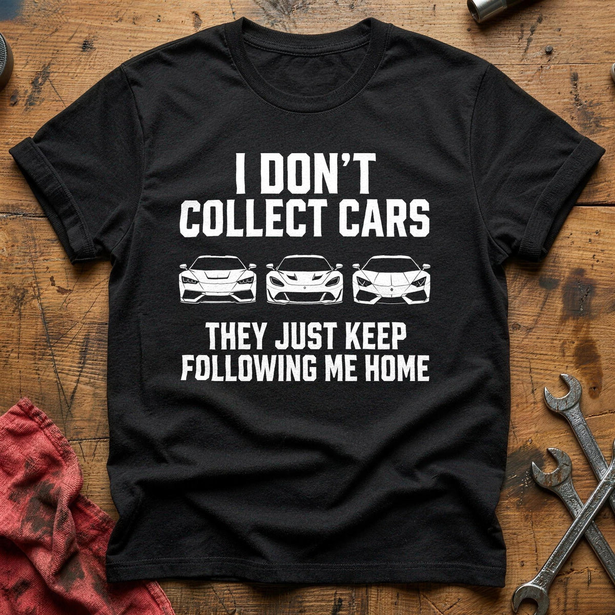I Don't Collect Cars They Just Keep Following Me Home 70 T-Shirt - Black