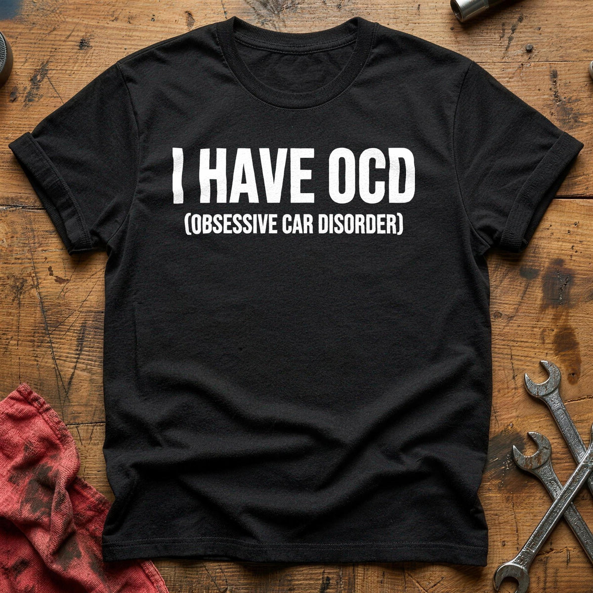 I Have OCD Obsessive Car Disorder 53 T-Shirt - Black