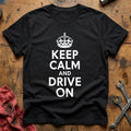 Keep Calm And Drive On 88 T-Shirt - Black