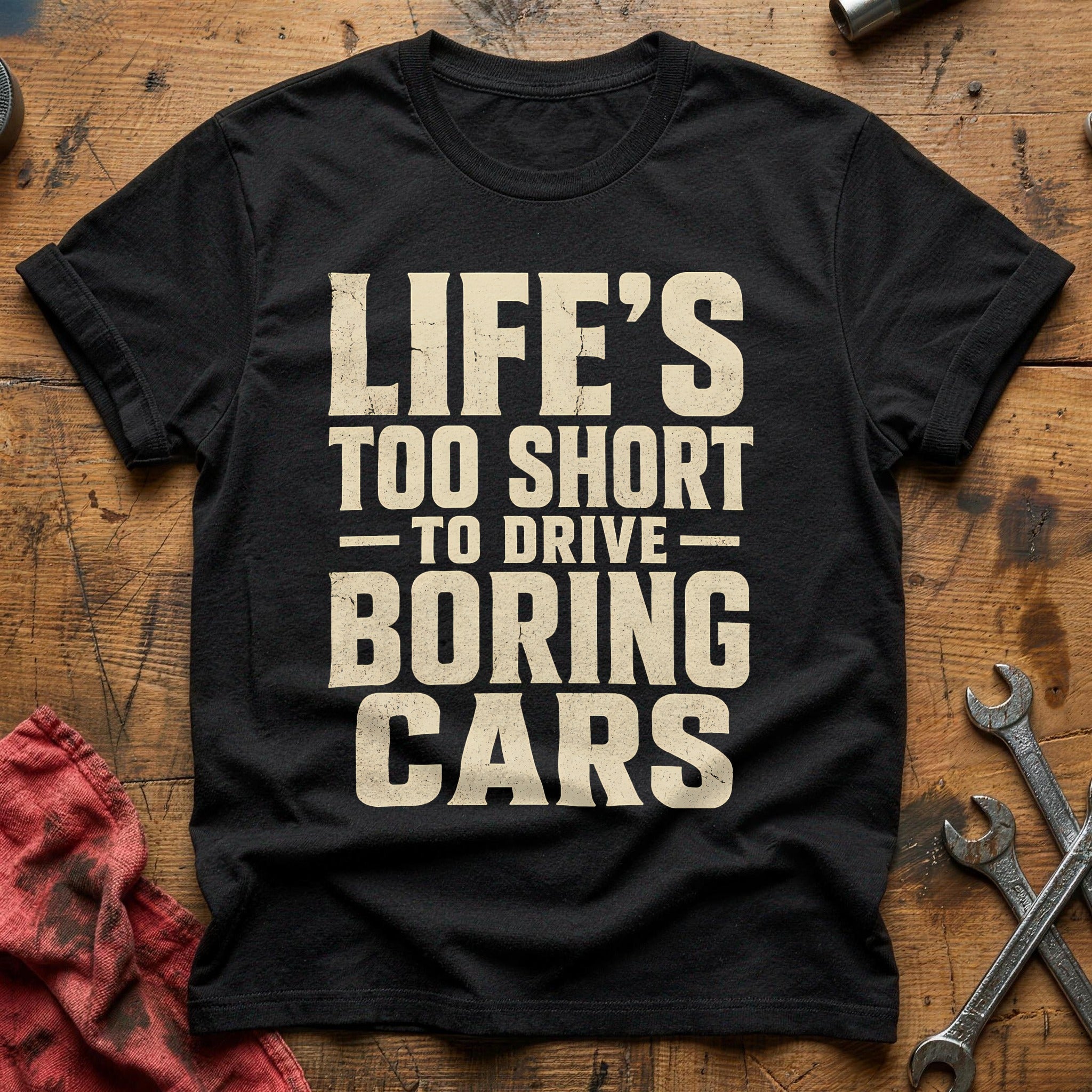 Life's Too Short Boring - Black