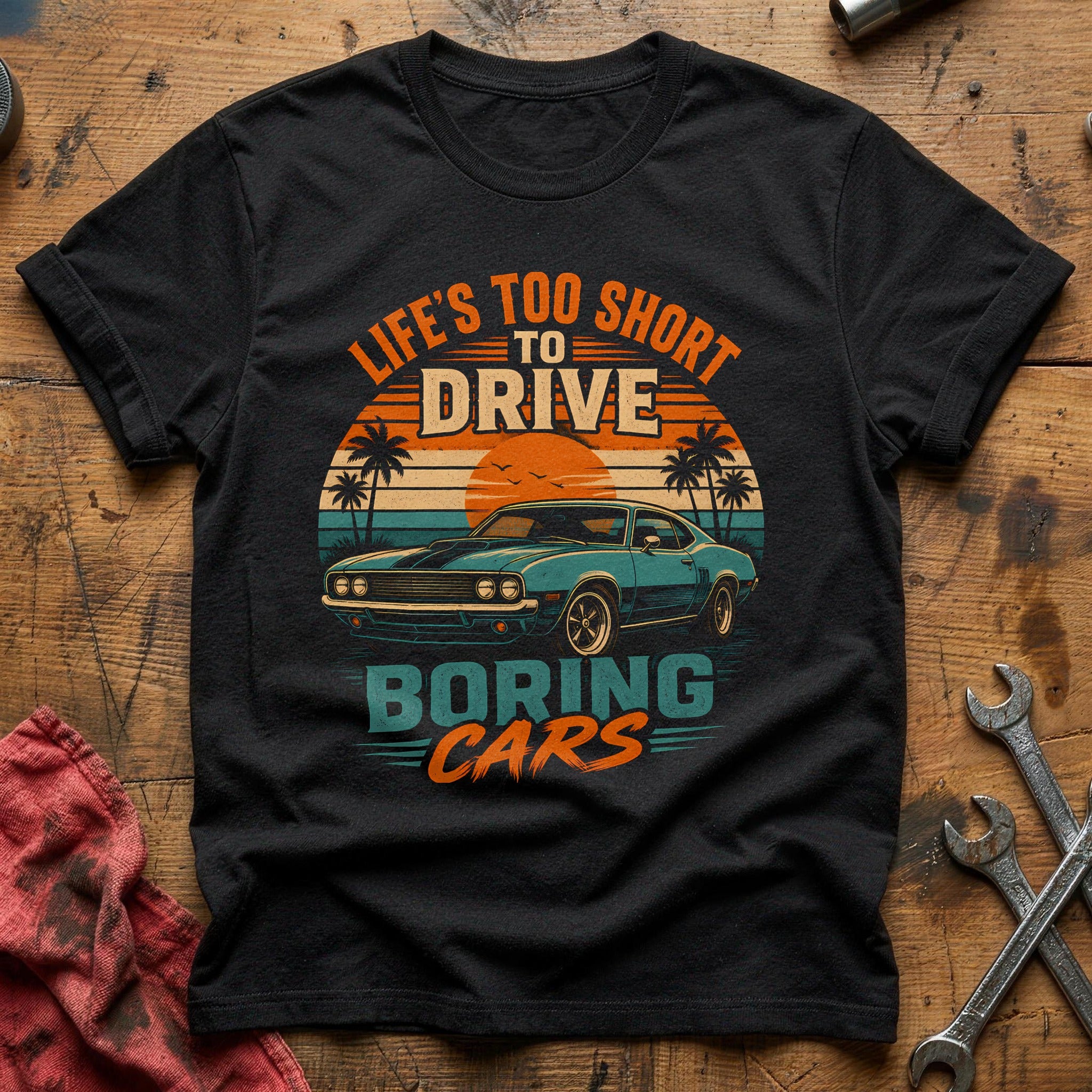 Life's Too Short Cruising - Black