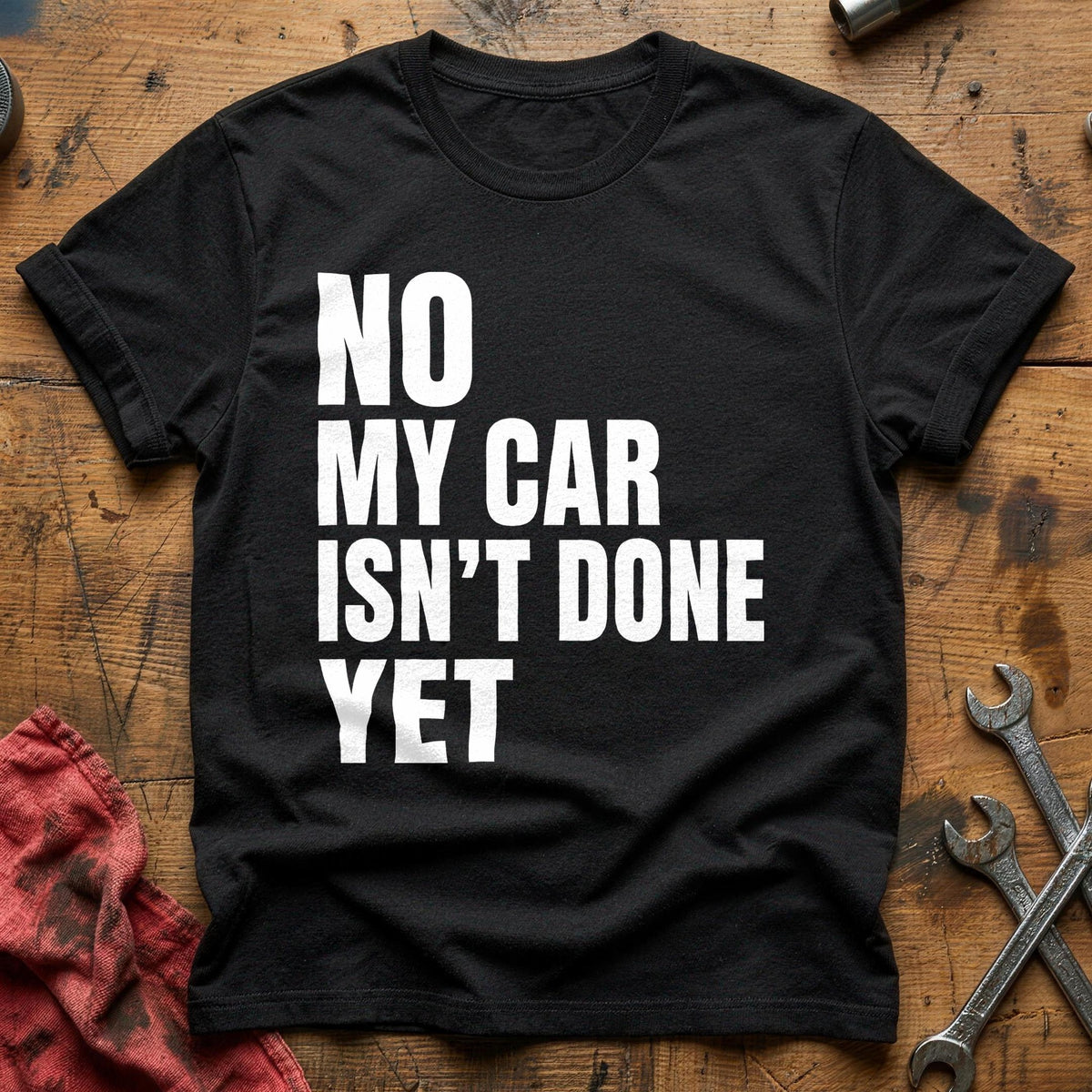 No My Car Isn't Done Yet 83 T-Shirt - Black