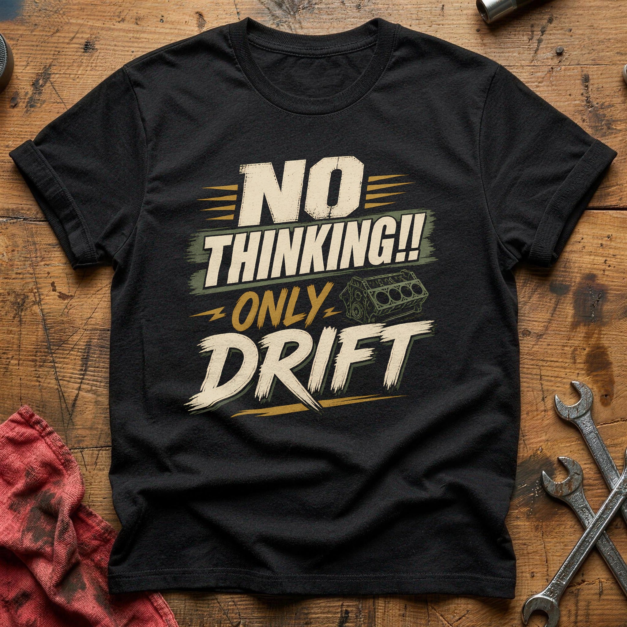 No Thinking Only Drift - Black