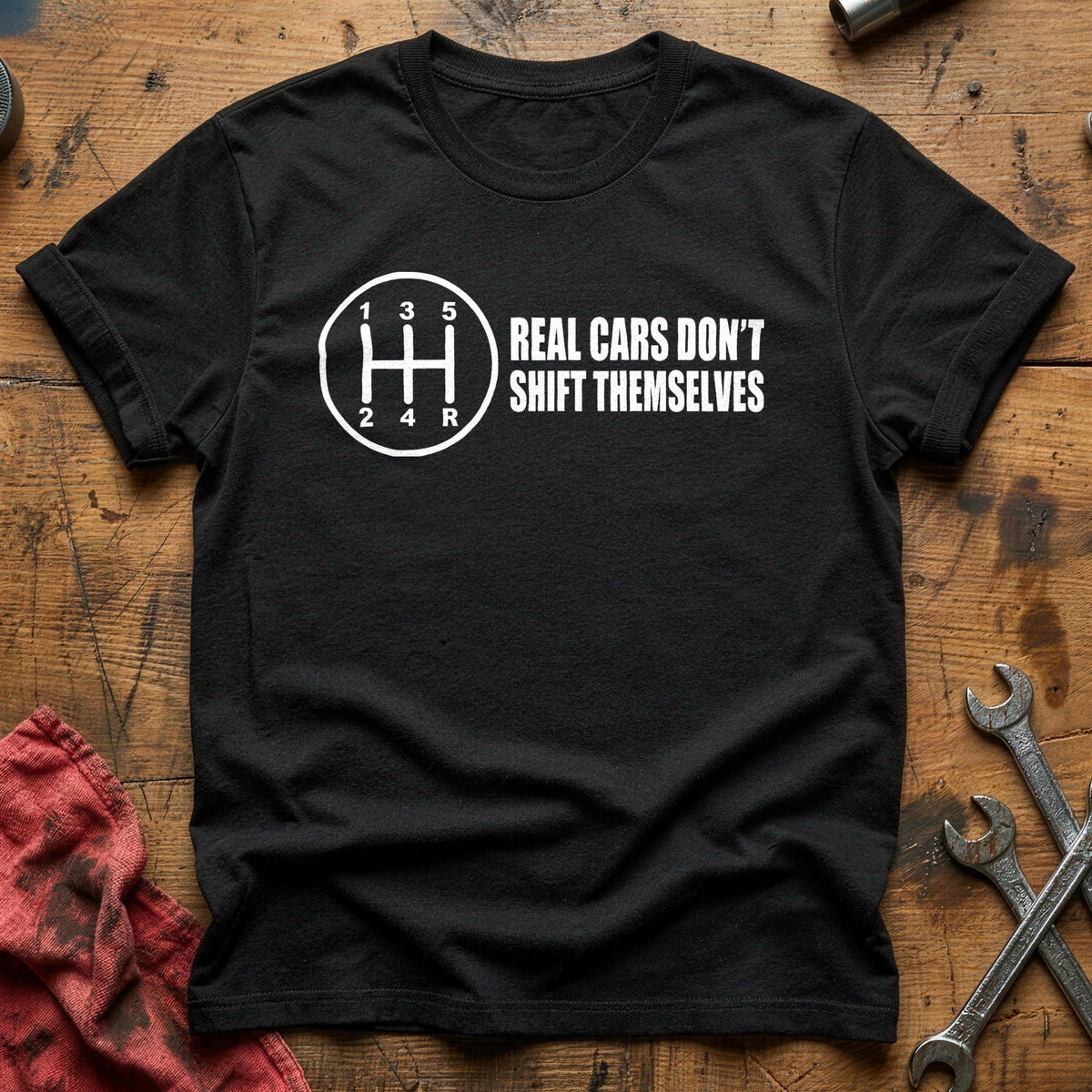 Real Cars Don't Shift Themselves 56 T-Shirt - Black