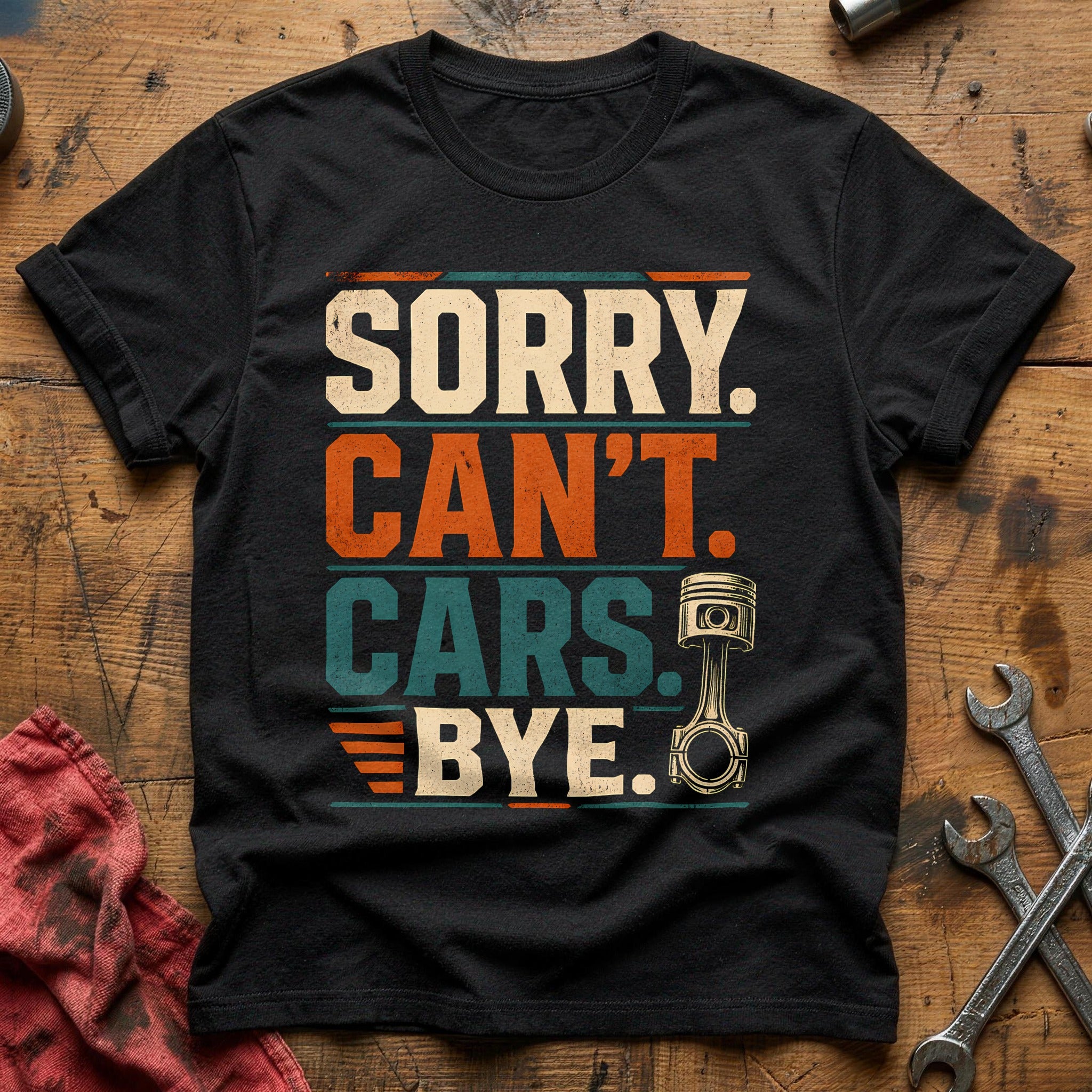 Sorry Can't Cars Bye - Black