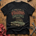 This Is My Christmas Driving Shirt 67 T-Shirt - Black