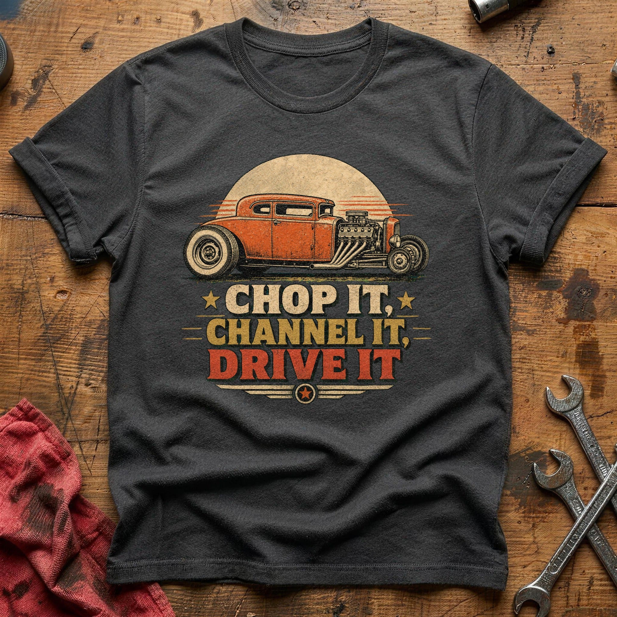 Chop It, Channel It, Drive It T-Shirt - Charcoal