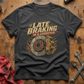 Late Braking is a Lifestyle T-Shirt - Charcoal