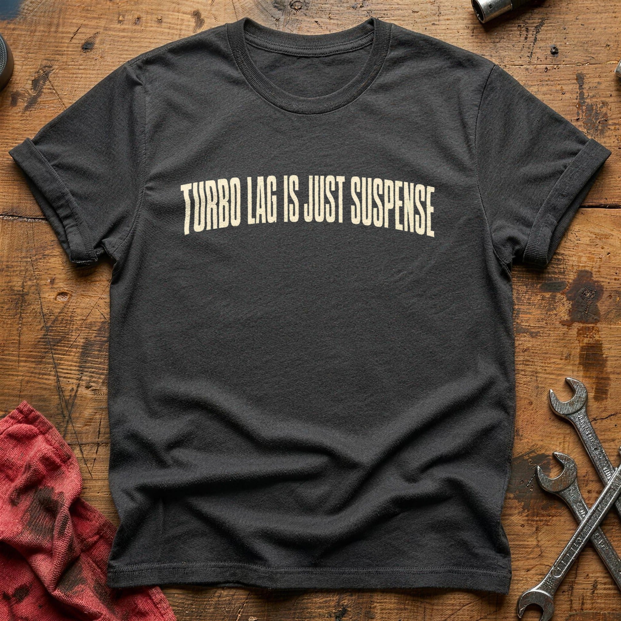 Turbo Lag is Just Suspense T-Shirt - Charcoal