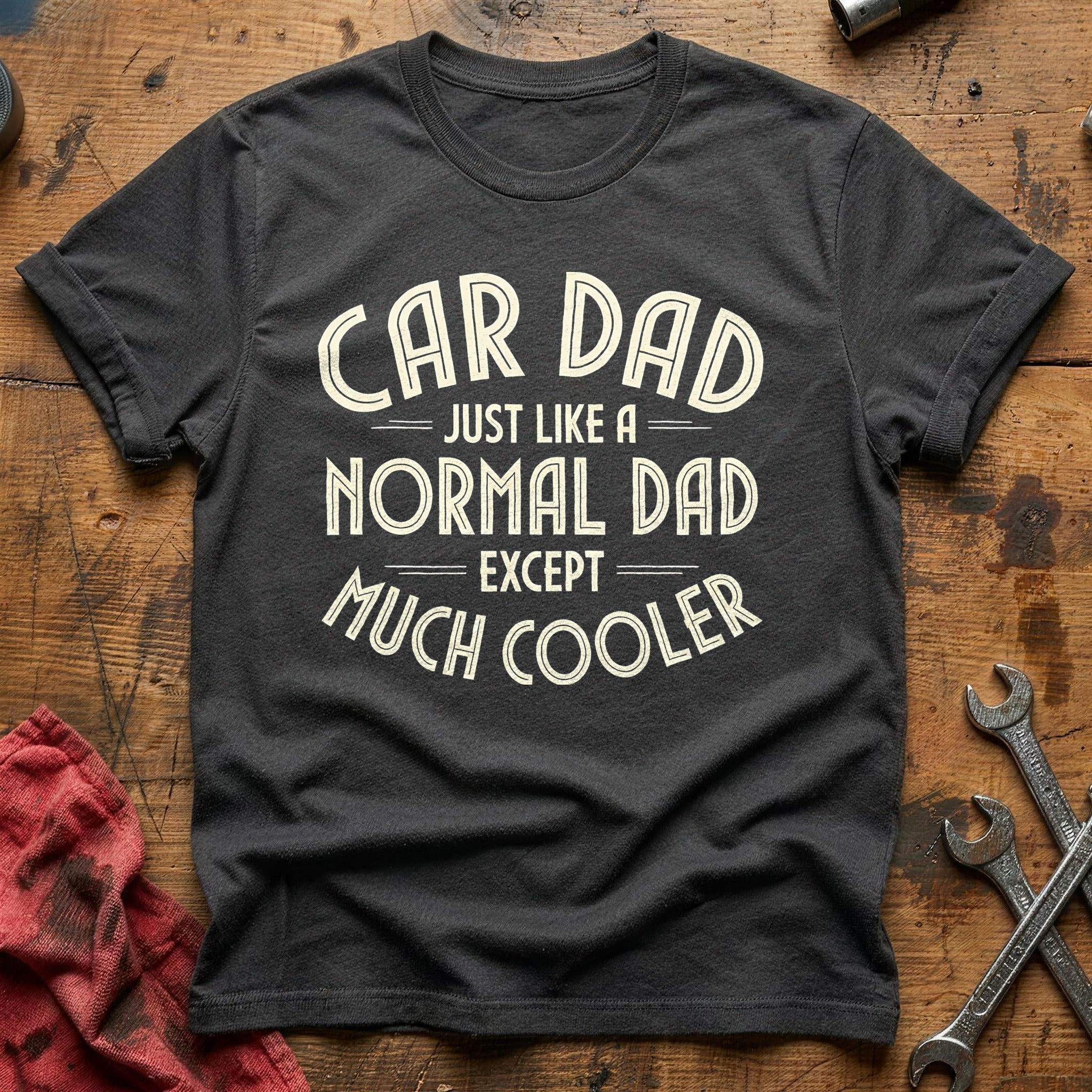 Car Dad Just Like A Normal Dad 19 T-Shirt - Charcoal