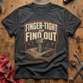 Finger Tight and Find Out T-Shirt - Charcoal