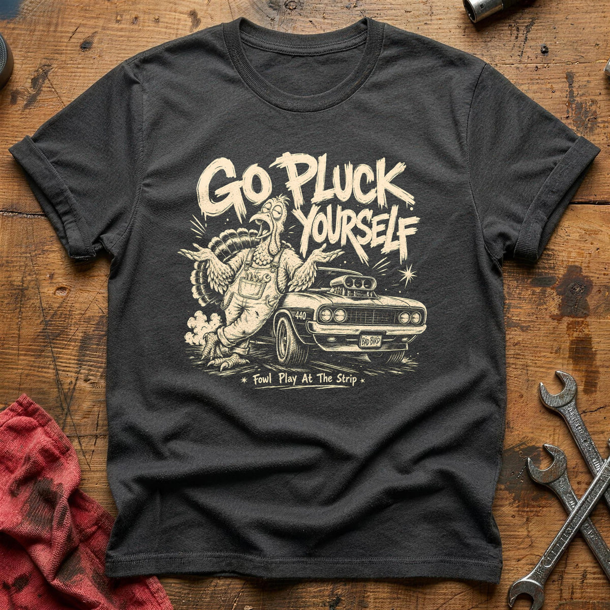 Go Pluck Yourself Fowl Play 1 T-Shirt - Charcoal