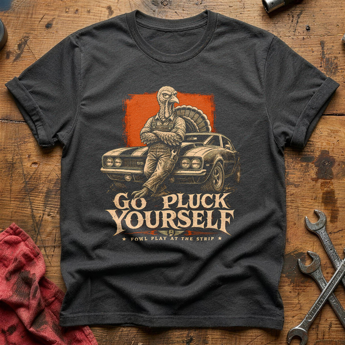 Go Pluck Yourself Fowl Play 11 T-Shirt - Charcoal