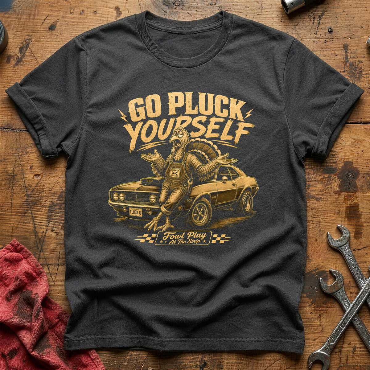 Go Pluck Yourself Fowl Play 4 T-Shirt - Charcoal