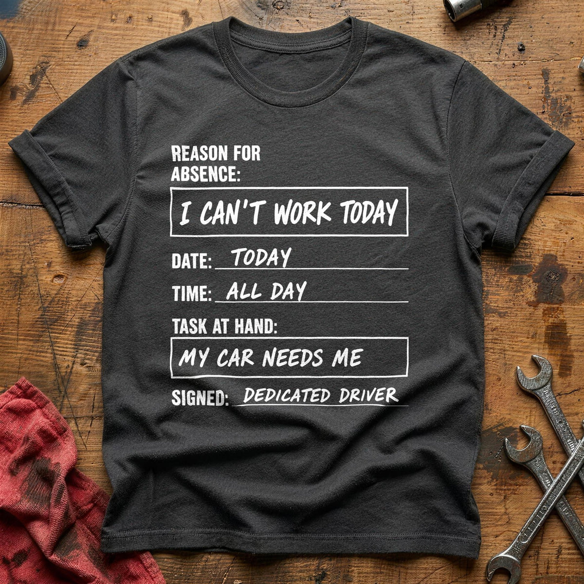 I Can't Work Today My Car Needs Me 47 T-Shirt - Charcoal