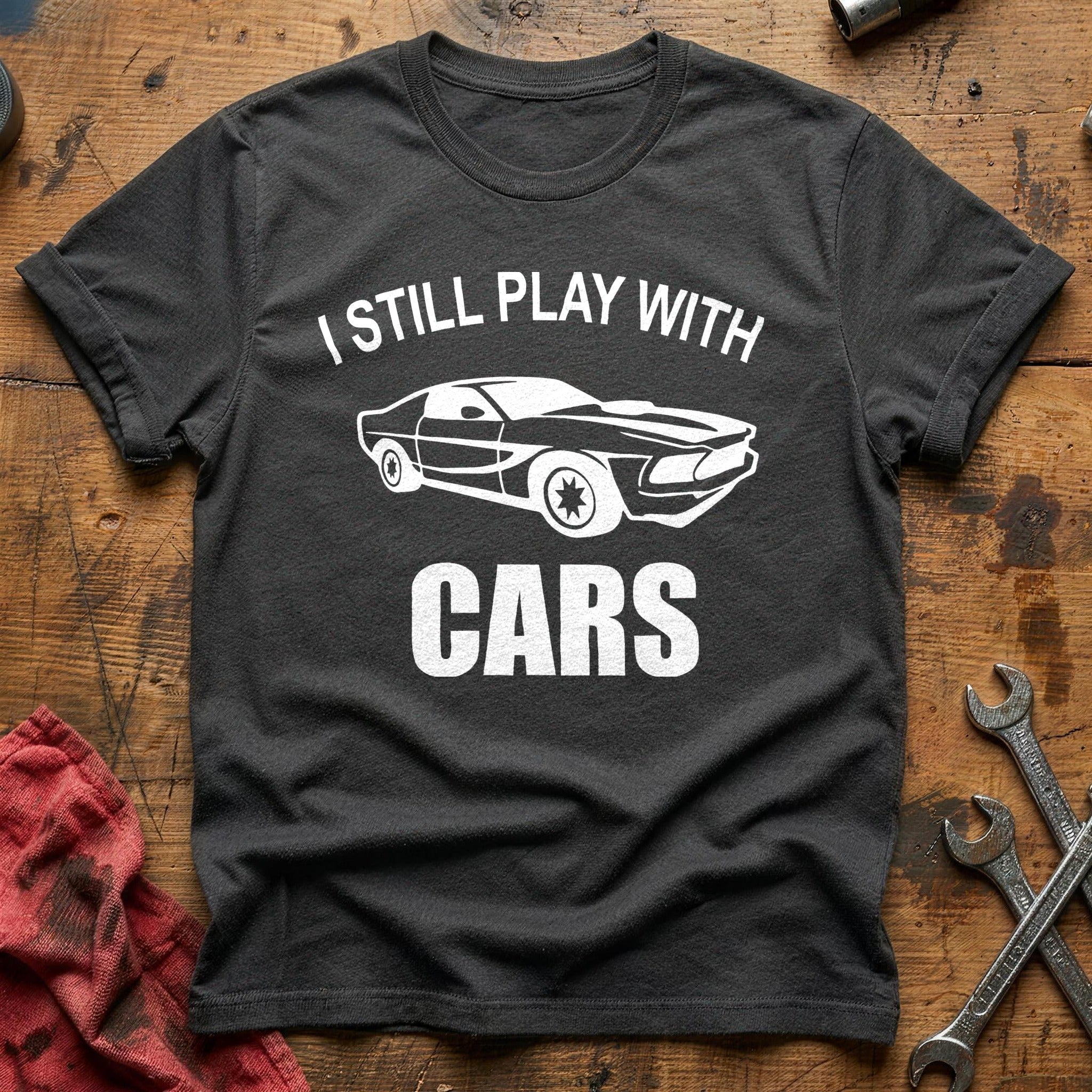 I still play with cars T-Shirt - Charcoal