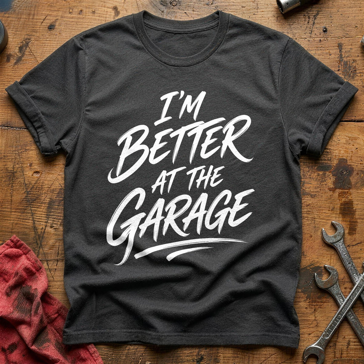 I'm Better At The Garage 41 T-Shirt - Charcoal