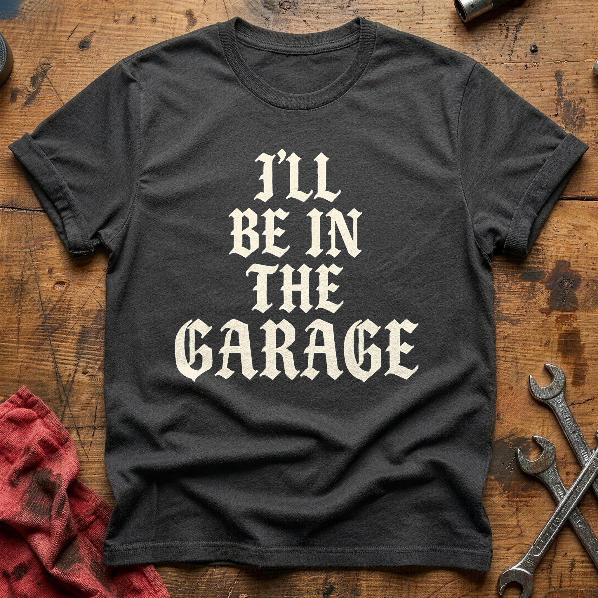 Ill Be In The Garage 13 T-Shirt - Charcoal