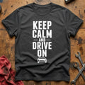 Keep Calm Drive On 42 T-Shirt - Charcoal