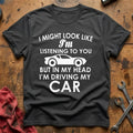 Look like i'm listening my car T-Shirt - Charcoal