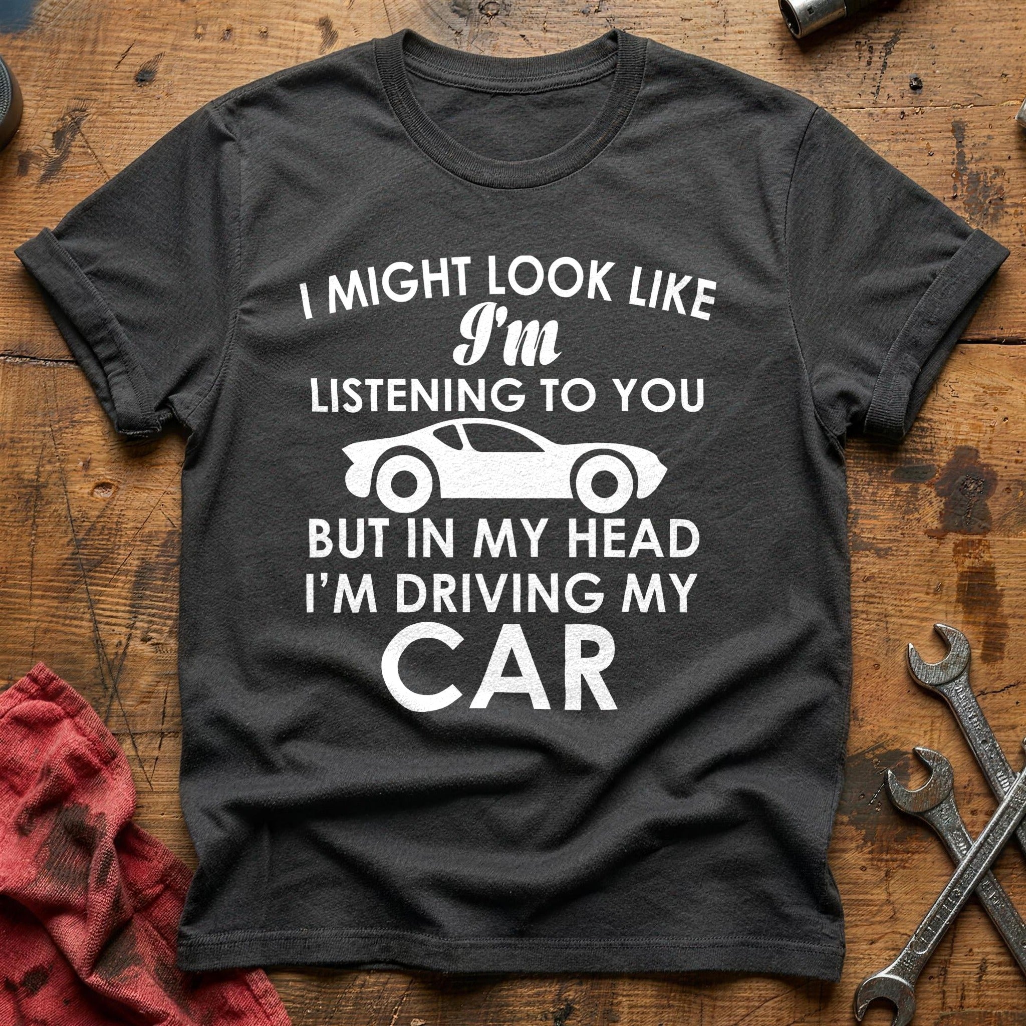 Look like i'm listening my car T-Shirt - Charcoal