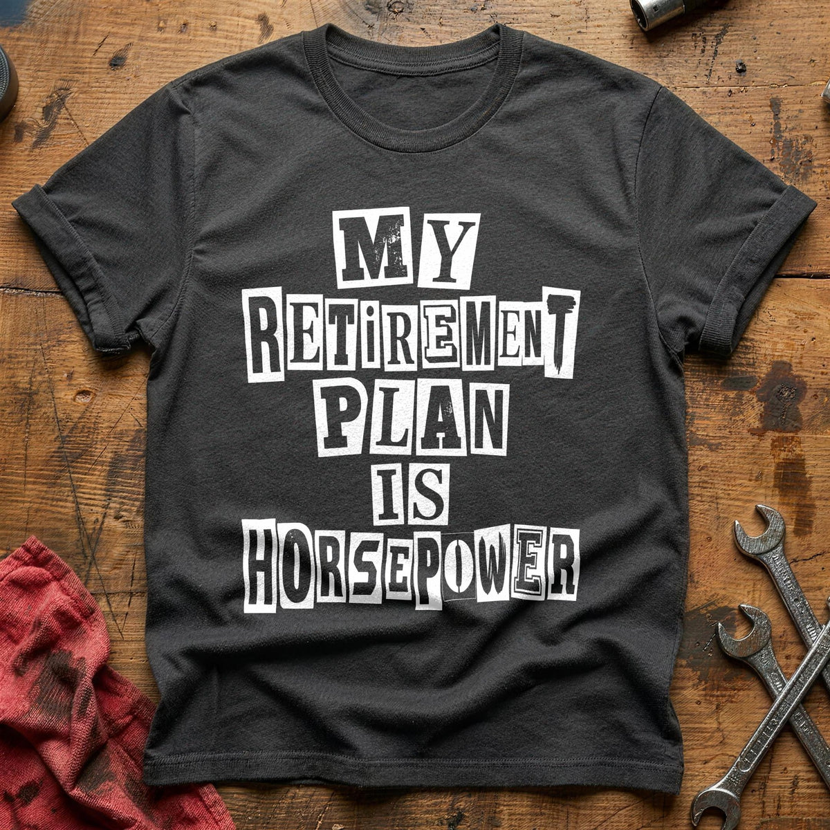 My Retirement Plan Is Horsepower 78 T-Shirt - Charcoal