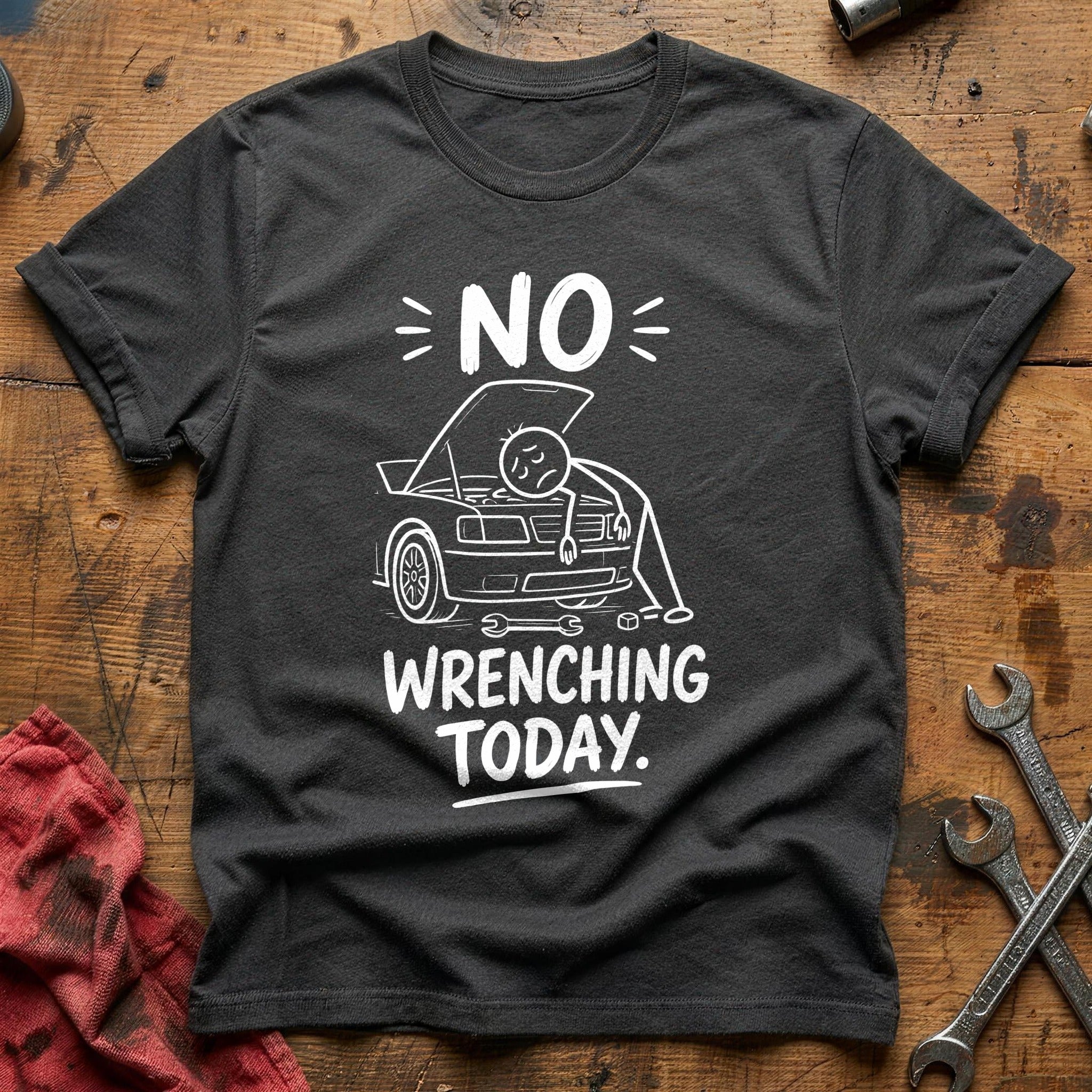 No Wrenching Today T-Shirt - Charcoal