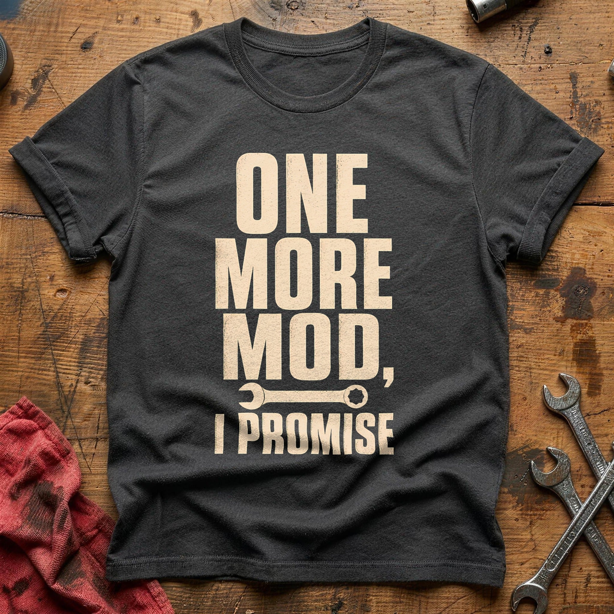 One More Mod, I Promise - Charcoal