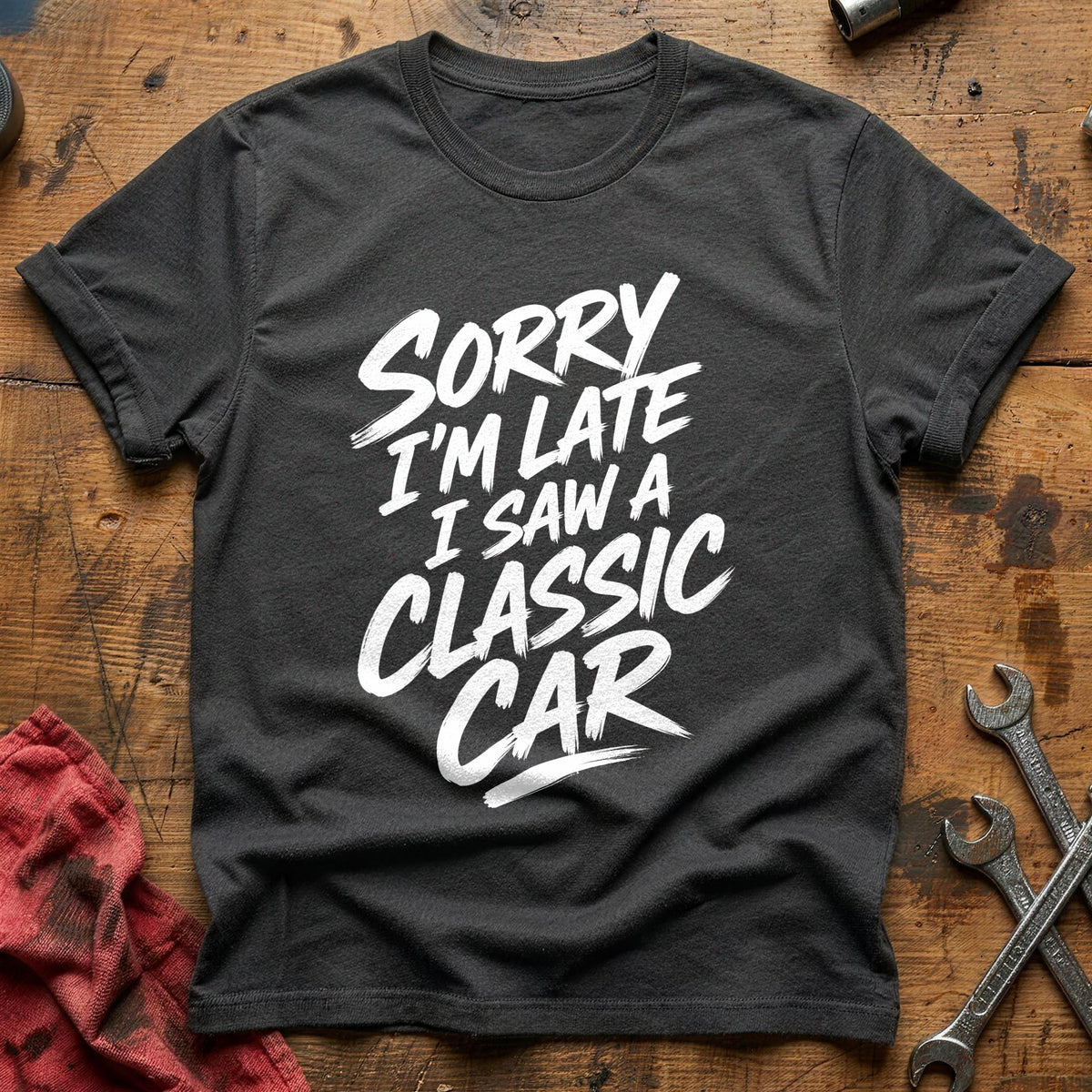 Sorry I'm Late I Saw A Classic Car 10 T-Shirt - Charcoal