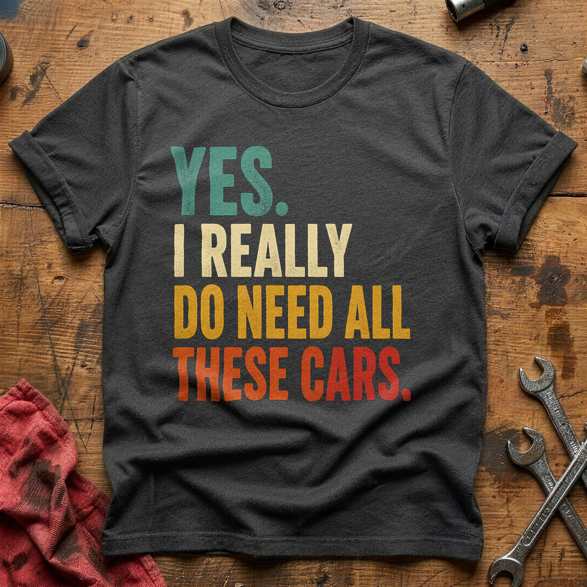 Yes I Really Do Need All These Cars 33 T-Shirt - Charcoal