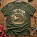 Horsepower is a Language T-Shirt - Military Green