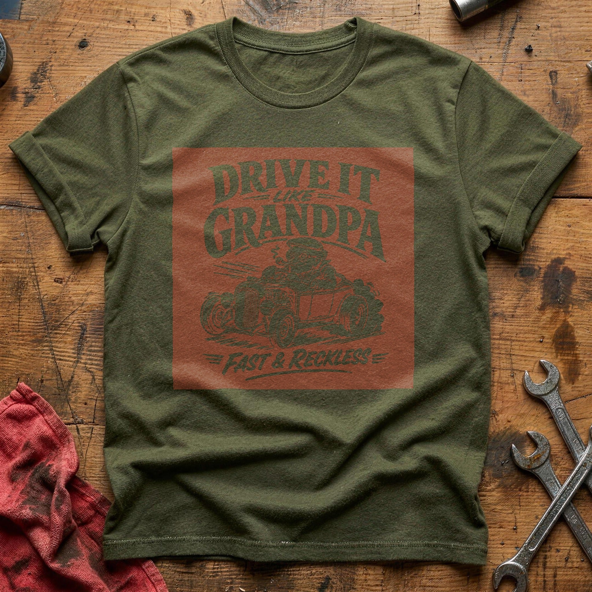 Drive It Like Grandpa T-Shirt - Military Green