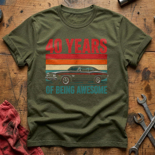 40 Being Awesome T-Shirt - Military Green