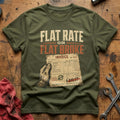 Flat Rate or Flat Broke T-Shirt - Military Green