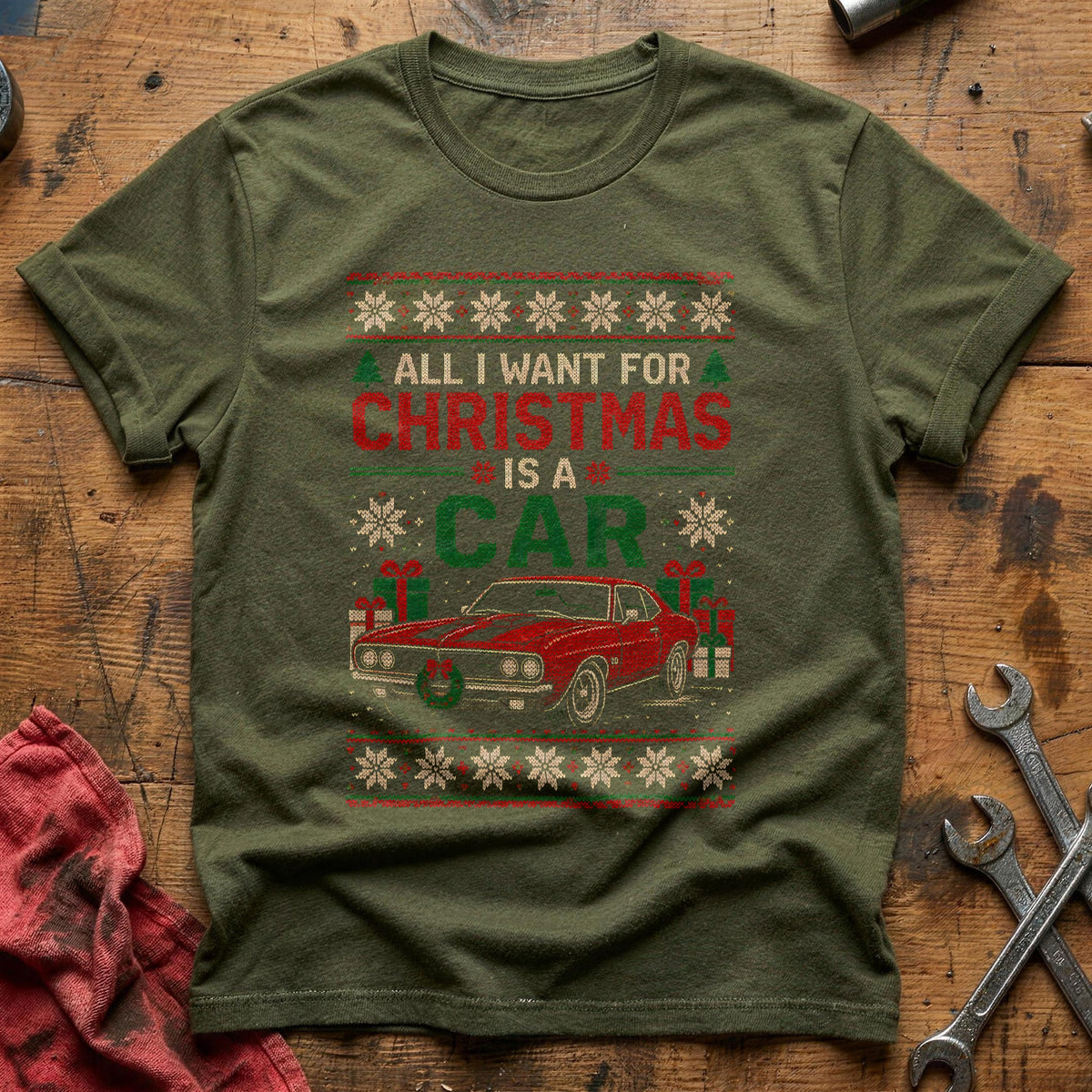 All I Want For Christmas Is A Car 66 T-Shirt - Military Green
