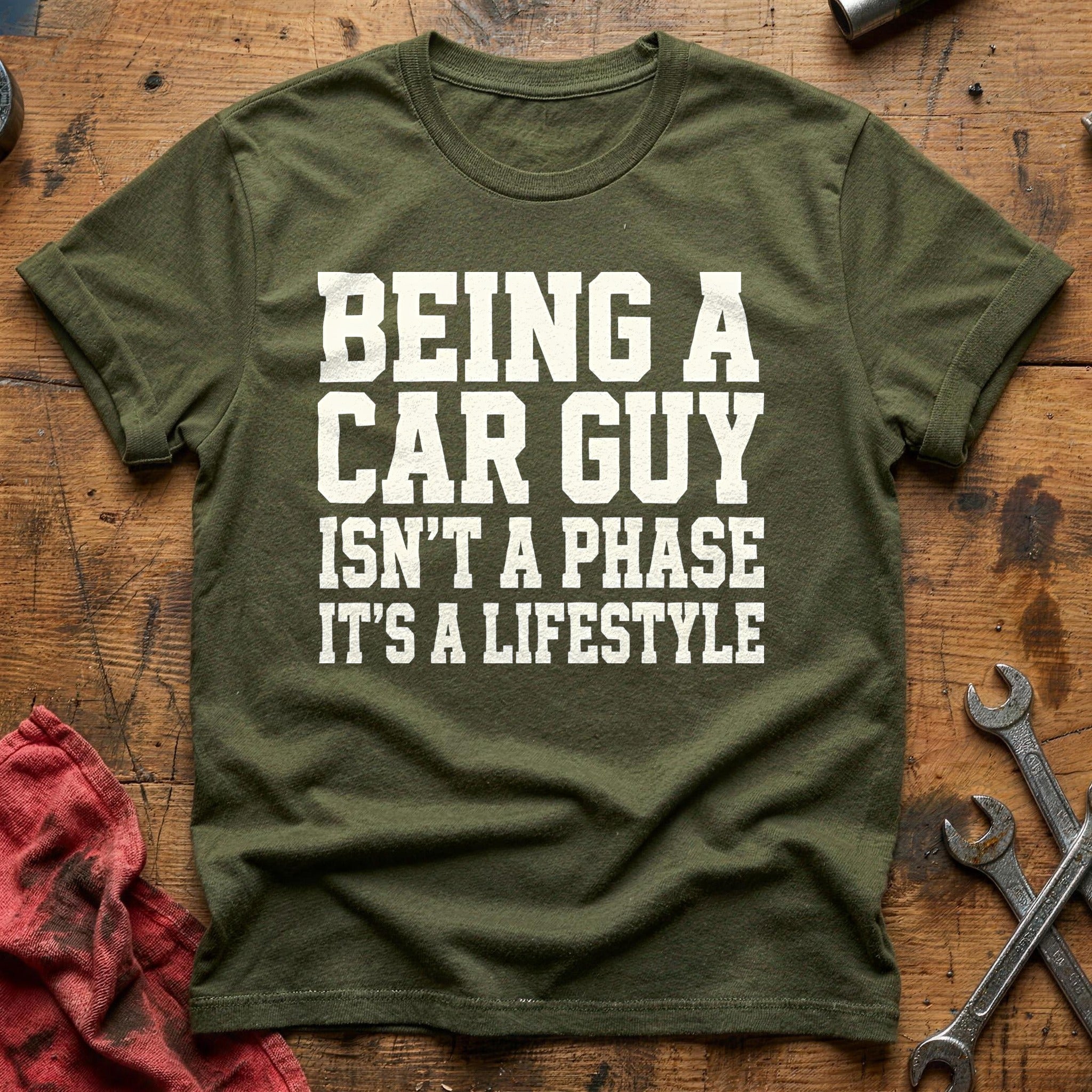 Being A Car Guy Isnt A Phase Its A Lifestyle 43 T-Shirt - Military Green
