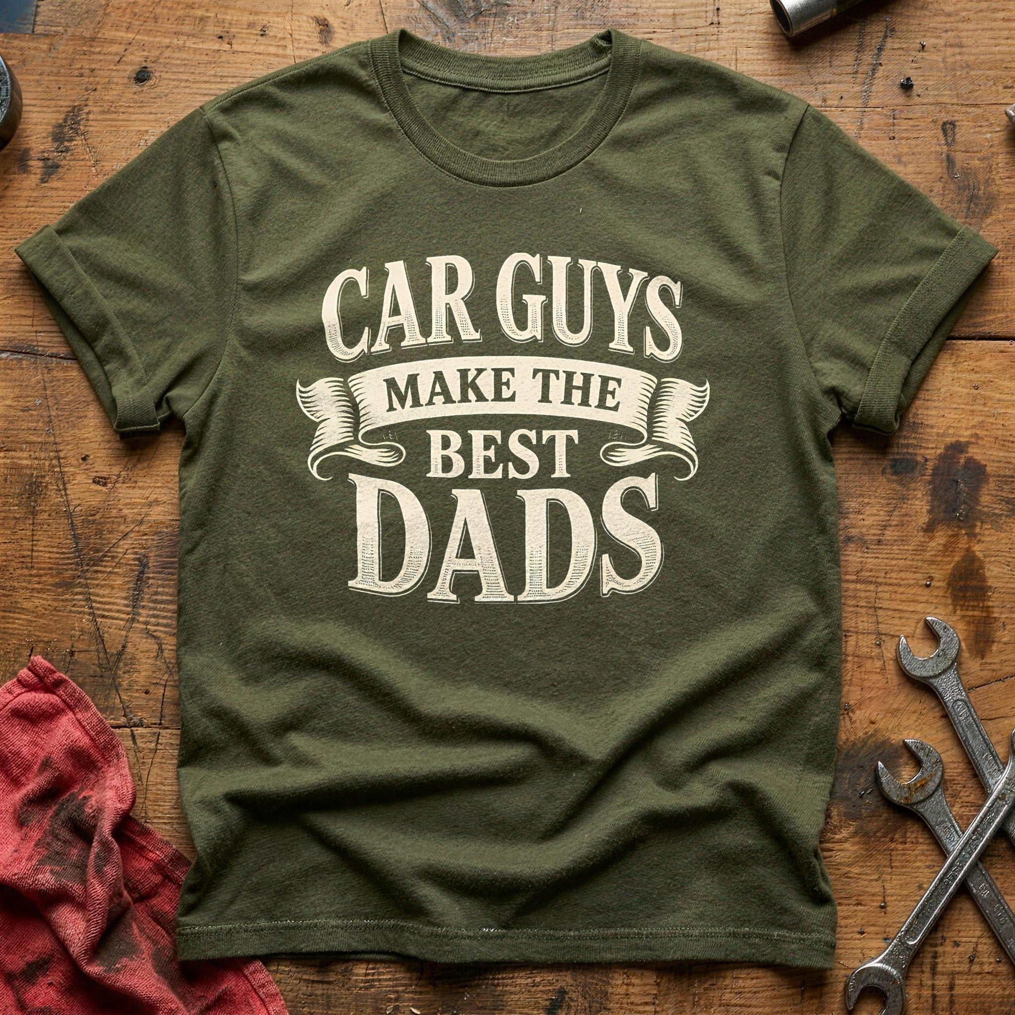 Car Guys Make The Best Dads 91 T-Shirt - Military Green